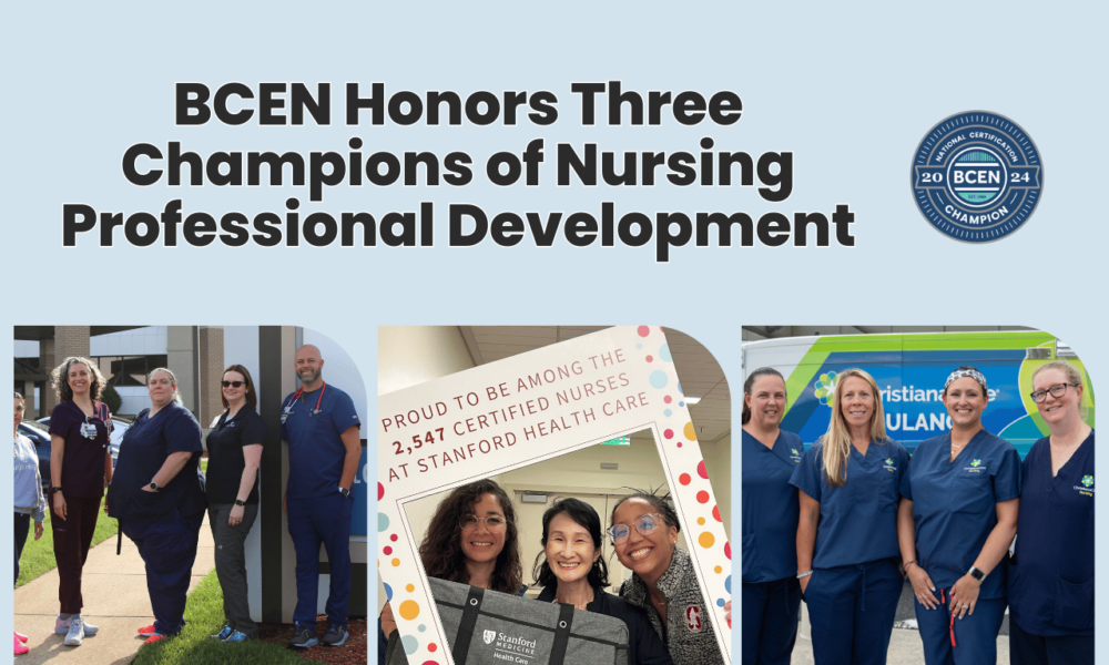 bcen-honors-three-champions-of-nursing-professional-development